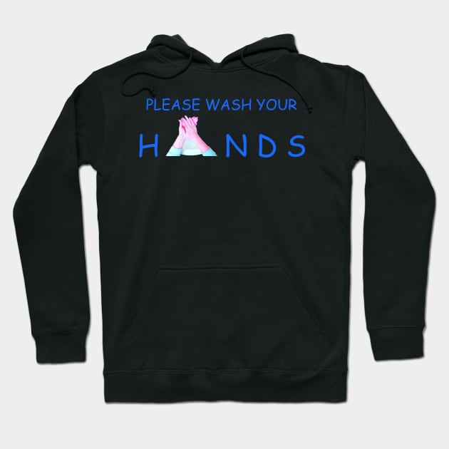 Please Wash Your Hands Hoodie by Artstastic